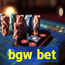 bgw bet